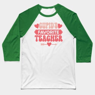 Cupid's Favorite Teacher, Funny Valentine Teacher Gift Baseball T-Shirt